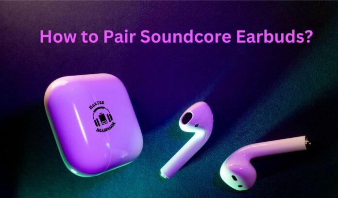 Soundcore earbuds