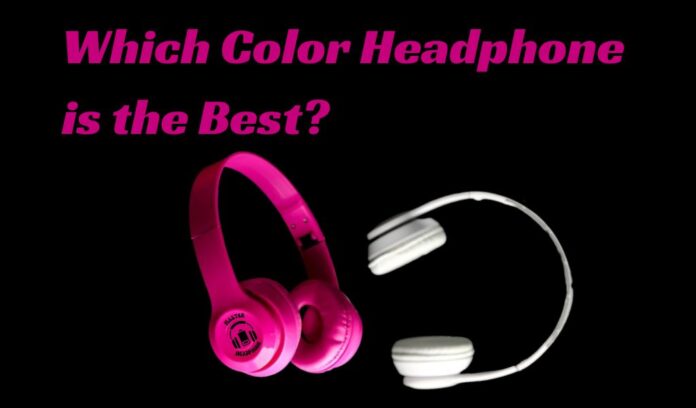 best color headphones.