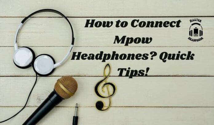 connect Mpow headphones