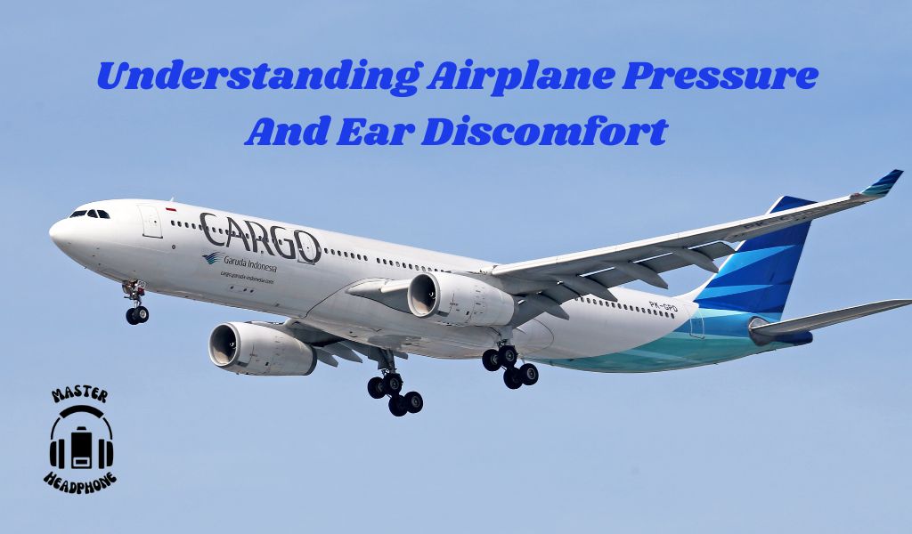 headphones airplane pressure