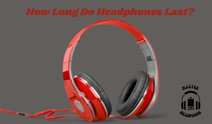 headphones lifespan
