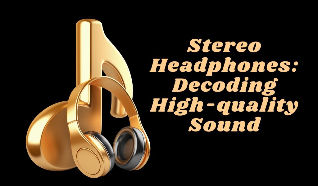 stereo headphones