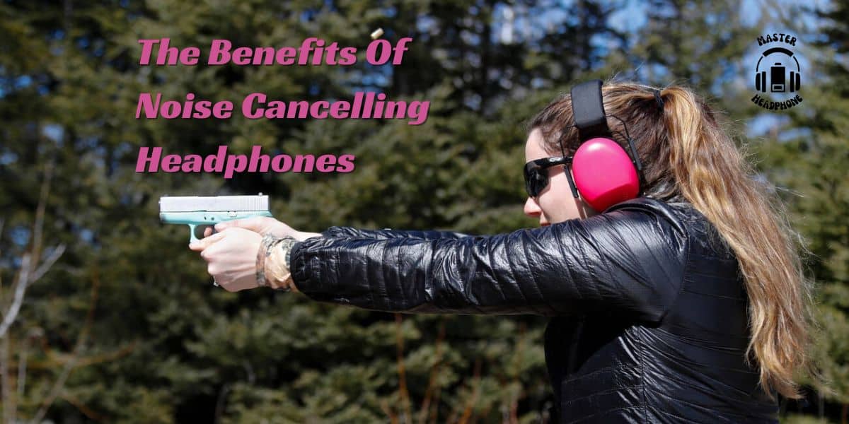 Noise Cancelling Headphones for Shooting